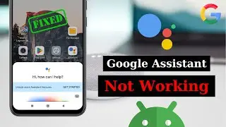 How To Fix Google Assistant Not Working on Android | 