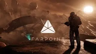 FarPoint PSVR Walkthrough Pt1