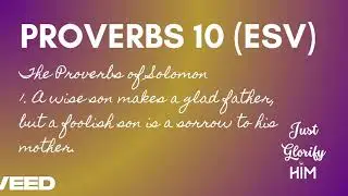 Proverbs 10 (ESV) - (A WISE SON MAKES A GLAD FATHER) - English (US) Audio