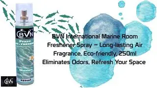 BVN International Marine Room Freshener Spray &ndash; Long lasting Air Fragrance, Eco friendly, 250ml