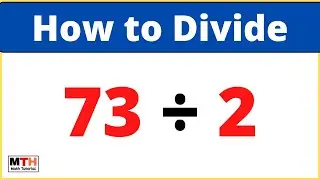 73 делится на 2 (73&divide;2) | Деление в столбик