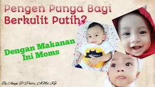 10 Makanan Membuat Kulit Bayi Putih dan Bersih Sejak di dalam Kandungan | Ingin Kulit Bayi Putih