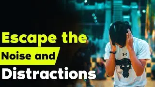 Escape the noise and Distractions // Thought Temple