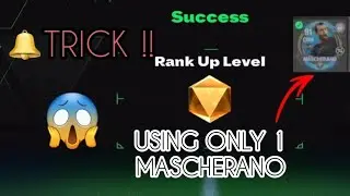 Trick to Rank Up to Max Rank with only 1 Mascherano🤩🔥 .