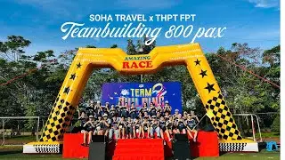SOHA TRAVEL X THPT FPT - CHƯƠNG TR&Igrave;NH TEAMBUILDING NĂM HỌC 2025 - 2026