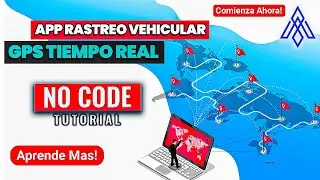 🗺Tutorial como crear App para Rastreo de Flotilla Vehicular o Personal ☑️