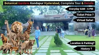 Virtual Tour Botanical Gardens Kondapur Hyderabad | Virtual Safari, History, Timing, & Price Details