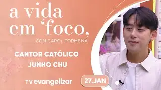Entrevista especial com o cantor católico Junho Chu | A Vida em Foco | 27/01/25