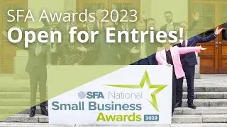 SFA National Small Business Awards 2023 - OPEN FOR ENTRIES!