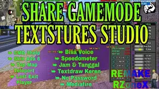 SHARE GAMEMODE TEXTSTURE STUDIO (SPEEDMAPPING) REMAKE RZoneX | SA-MP