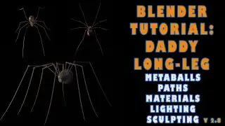 BLENDER BEGINNER TUTORIAL: DADDY LONG-LEG