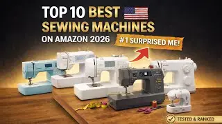 Top 10 BEST Sewing Machines on Amazon 2026 &ndash; Ranked After Testing