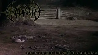 EVILOSITY - SICKENING DISPLAY OF REDEMPTION (2008) 🔨 FULL ALBUM 🔨