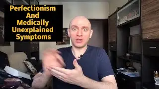 Revisiting Perfectionism (CFS/Fibromyalgia Recovery)