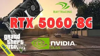 RTX 5060 8G i5 14600K | - GTA V Enhanced | 1440p Ray Tracing + DLSS | 60&ndash;120 FPS Possible? 4K?