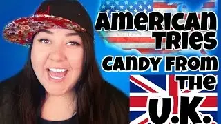 American Tries Candy/Treats from The UK
