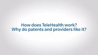 How Does TeleHealth Work?