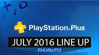 PlayStation Plus: Free Games for July 2016