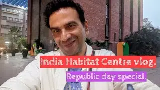 Special vlog: India habitat Centre,  art and culture hub of Delhi 