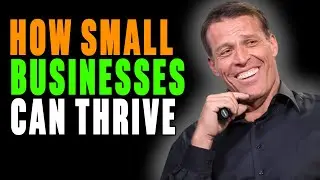 How Small Businesses CAN THRIVE In 2022 (Mindset in business) | Tony Robbins