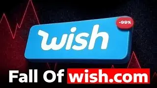 Fall of Wish.com, a $14 Billion E-commerce Giant &ndash; What Really Happened?