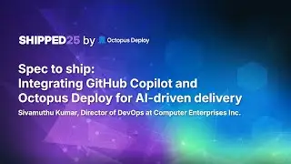 Spec to ship: Integrating GitHub Copilot and Octopus Deploy for AI-driven delivery