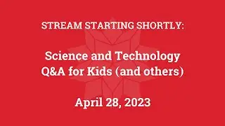 Science & Technology Q&A for Kids (and others) [Part 127]