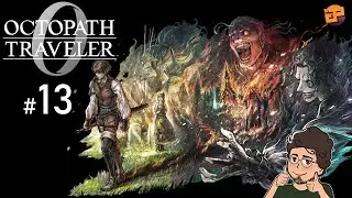 Let's Play Octopath Traveler 0 FR #13 - DE NOUVEAUX COMPAGNONS