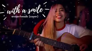 Eraserheads - With a smile (Cover by Chin Detera) #BedroomSessions​