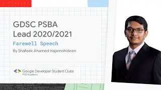 GDSC PSBA -  Lead 2020/2021 Farewell speech