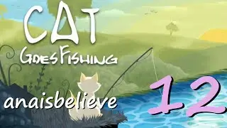 Cat Goes Fishing #12: Singing With the Fishes
