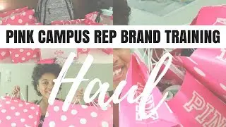 PINK CAMPUS REP GEAR HAUL (FROM 2017 BRAND TRAINING)