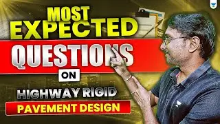 Most expected Questions🔥| Highway Rigid Pavement Design | GATE 2025 | By Rajendra Sir