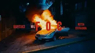 kostaki ft. Mitza Estradda - Foc