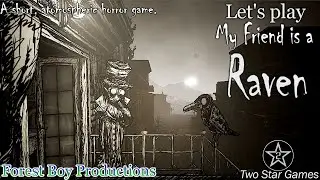 This Game Chilled Me! - My Friend is a Raven (All endings)