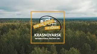 #8 For The Youth Of Russia | Krasnoyarsk