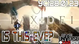 New SCOPE and Is Pax Dei EVE? - EVE Universe Show YC128.01.23