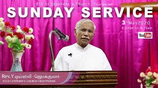 ECI St.Stephen's Church | Sunday Service 3rd May 2020 | ECI Trustpuram