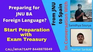 From JNU to Spain | BA Foreign Language Opportunities | Join Exam Treasury | Start 2022 Class Now