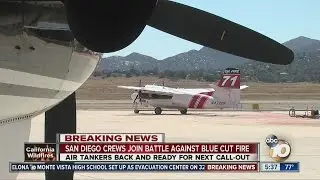 San Diego crews join battle against Blue Cut Fire