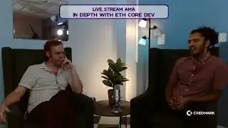 Livestream - Credmark CEO discusses Ethereum with a Core ETH Dev