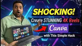 Create 4K Quality Reels & YouTube Shorts in Canva  Step by Step Beginner Guide 2026