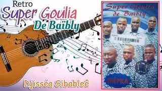 SUPER GOULIA DE BAÏBLY (Sahin Apléh) Retro Wê