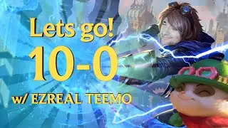 EZREAL and TEEMO going 10-0 | Legends of Runeterra