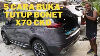 5 CARA BUKA-TUTUP BONET PROTON X70 CKD | 5 WAYS TO OPEN PROTON X70 BOOT | TUTORIAL PROTON X70