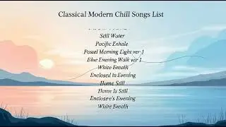 Calm Classical Modern Music 🎹 Chill & Relaxing