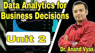 Data Analytics for Business Decisions | Unit 2 | MBA | Data Classification