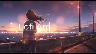 Lofi Music for Relaxing & Dreaming | 4 Hour Lofi Ambience