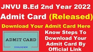 JNVU B.Ed 2nd Year 2022 Admit Card (Released) - Download Your JNVU B.Ed 2nd Year 2022 Admit Card