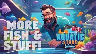 More Fish & stuff in Aquatic Store Simulator @beardphobia on socials. #aquaticstoresimulator